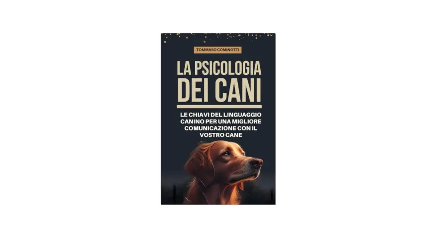 Copertina libro "La psicologia dei cani" di Tommaso Cominotti, con un ritratto di cane dorato. Impara il linguaggio canino per una migliore comunicazione.
